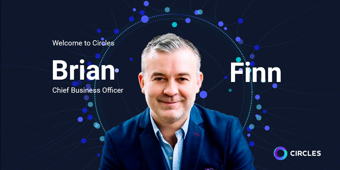 Brian Finn appointed as Chief Business Officer at Circles